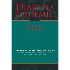 (영문도서) Diabetes Epidemic and You: Forward to the Third Edition by Prof. Tim Noakes Paperback, Fulton Books, English, 9798885050821