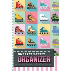 Undated Hourly Organizer: Hardcover / 6x9 1 Page Per Day 6AM - 7PM One Year Of Organization With T, Undated Hourly Organizer: Hard