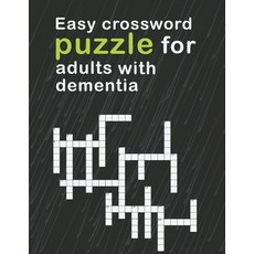 (영문도서) Easy Crossword Puzzles For Adults With dementia: relaxing activity books for adults the big a... Paperback, Independently Published, English, 9798450447469