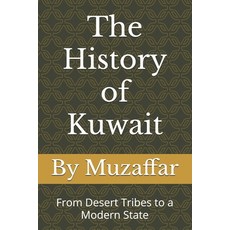 (英文圖書)The History of Kuwait: From Desert Tribes to a Modern State 平裝版, Independently Published, 英文
