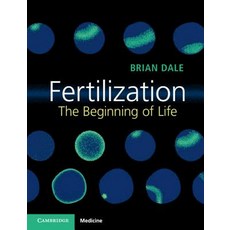 Fertilization: The Beginning of Life Paperback, Cambridge University Press