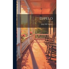 (영문도서) Tupelo Hardcover, Legare Street Press, English, 9781020391958