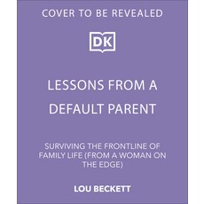 (外文書)Lessons from a Default Parent: Surviving the Front Line of Family Life (Without L... Hardcover, DK Red, English