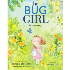 (영문도서) The Bug Girl: A True Story Library Binding, Schwartz & Wade Books, English, 9780525645948