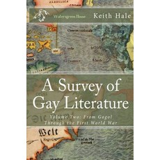 (영문도서)A Survey of Gay Literature Volume Two: From Gogol Through the First World War Paperback, Watersgreen, English, 9798232697488