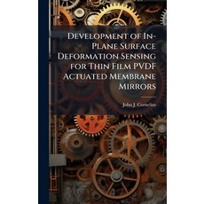 (英文圖書)Development of In-Plane Surface Deformation Sensing for Thin Film PVDF Actuated... 精裝版, Hutson Street Press, 英文