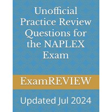 (영문도서) Unofficial Practice Review Questions for the NAPLEX Exam Paperback, Independently Published, English, 9798332614231