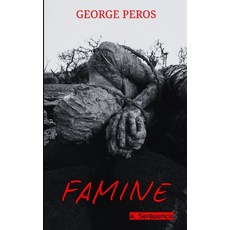 (영문도서)Famine: A Sequence Paperback, Independently Published, English, 9798273930391