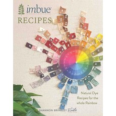 (英文圖書)Imbue Recipes: Natural Dye Recipes for the Whole Rainbow 平裝版, Independently Published, 英文