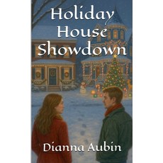 (영문도서)Holiday House Showdown Paperback, Dianna Aubin, English, 9798232442415