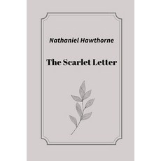 The Scarlet Letter by Nathaniel Hawthorne Paperback, Independently Published, English, 9798748992947