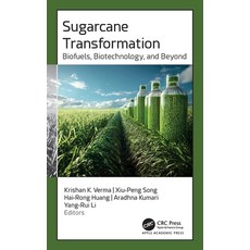 (영문도서)Sugarcane Transformation: Biofuels Biotechnology and Beyond Hardcover, Apple Academic Press, English, 9781779641564