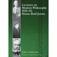 (영문도서) Lectures on Modern Philosophy 1932-35: Hume Reid and James Paperback, Sydney University Press, English, 9781920898861