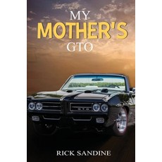 (영문도서) My Mother's GTO Paperback, Self-Publish, English, 9798330492640