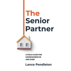 (英文圖書)The Senior Partner: A Field Guide for Homeowners 65 and Over 平裝版, Pretsd, English, Paperback