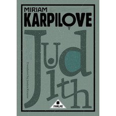 (영문도서) Judith: A Tale of Love & Woe Paperback, Farlag Press, English, 9791096677108