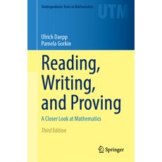 (영문도서)Reading Writing and Proving: A Closer Look at Mathematics Hardcover, Springer, English, 9781071646373