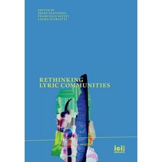 (영문도서) Rethinking Lyric Communities Hardcover, ICI Berlin Press, English, 9783965580763