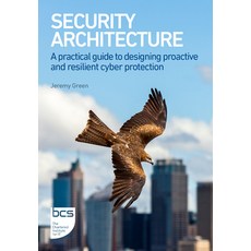 (英文圖書)Security Architecture: A practical guide to designing proactive and resilient cy... 平裝版, BCS, the Chartered Institut..., 英文