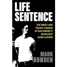 (영문도서) Life Sentence: The Brief and Tragic Career of Baltimore's Deadliest Gang Leader Paperback, Grove Press, English, 9780802163325