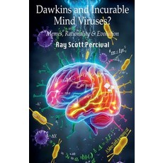 (영문도서) Dawkins and Incurable Mind Viruses?: Memes Rationality and Evolution Paperback, Ray Percival, English, 9798230297857