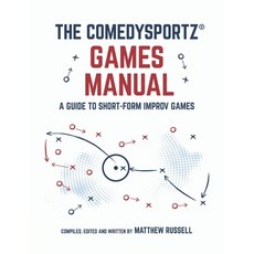 (영문도서) The ComedySportz Games Manual Paperback, Lulu Press, English, 9781312629325