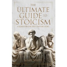 (外文書)The Ultimate Guide to Stoicism Paperback, Jamie White, English