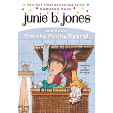 Junie B. Jones 04 And Some Sneaky Peeky Spying