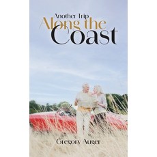 (영문도서)Another Trip Along the Coast Paperback, Palmetto Publishing, English, 9798318803222