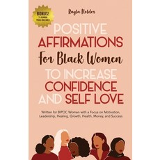 (영문도서) Positive Affirmations for Black Women to Increase Confidence and Self-Love: Written for BIPOC... Paperback, Grey, English, 9781955591027