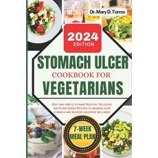 (영문도서) Stomach Ulcer Cookbook for Vegetarian: An easy guide with Healthy Delicious and Plant-based ... Paperback, Independently Published, English, 9798877627734