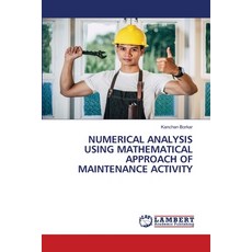(英文圖書)Numerical Analysis Using Mathematical Approach of Maintenance Activity 平裝版, LAP Lambert Academic Publis..., 英文