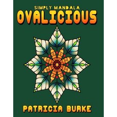 Ovalicious: Simply Mandala Paperback, Coloradoodle, English, 9781951576097