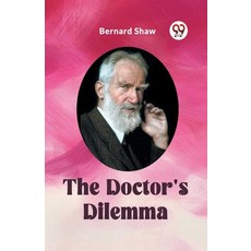 (영문도서) The Doctor's Dilemma Paperback, Double 9 Books, English, 9789360462932