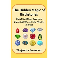 (英文圖書)The Hidden Magic of Birthstones: Secrets to Attract Good Luck Improve Health a... 平裝版, Independently Published, 英文