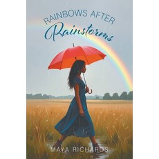 (영문도서)Rainbows After Rainstorms Paperback, Strategic Book Publishing, English, 9781634103510