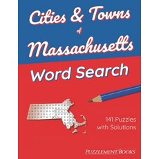 (영문도서) Cities & Towns of Massachusetts Word Search: 141 Large Print Puzzles for Adults Solutions In... Paperback, Independently Published, English, 9798422669820