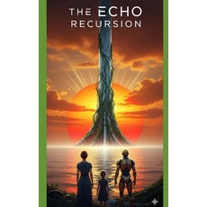 (영문도서)The Echo Recursion Paperback, Independently Published, English, 9798277364604