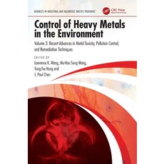 (영문도서) Control of Heavy Metals in the Environment: Recent Advances in Metal Toxicity ... Hardcover, CRC Press, English, 9781032891842
