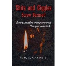 (영문도서)Shits and Giggles - Screw Burnout Paperback, Monya, English, 9798231607907