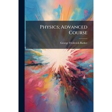 (영문도서)Physics; Advanced Course Paperback, Hutson Street Press, English, 9781024005660