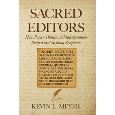 (英文圖書)Sacred Editors: How Power Politics and Interpretation Shaped the Christian Scr... 平裝版, Bhavana Press, 英文