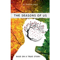 (영문도서)The Seasons Of Us Paperback, Justin Cruz, English, 9798231318469