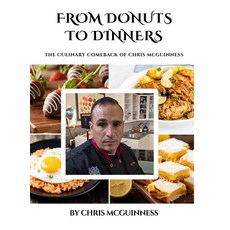 (영문도서)From Donuts to dinners Hardcover, Chris McGuinness, English, 9786277670986