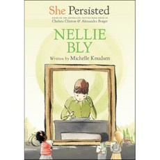 She Persisted: Nellie Bly, Philomel Books
