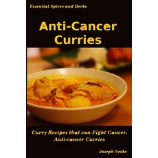 Anti-Cancer Curries Paperback, Independently Published