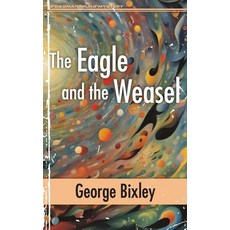 (영문도서) The Eagle and the Weasel Paperback, Dagmar Miura, English, 9798891950368