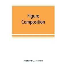 (영문도서) Figure composition Paperback, Alpha Edition, English, 9789389525540