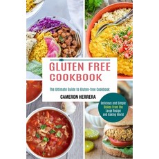 Gluten Free Cookbook: Delicious and Simple Dishes From the Large Recipe and Baking World (The Ultima... Paperback, Sharon Lohan, English, 9781990334122