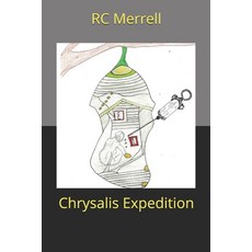 (영문도서) Chrysalis Expedition Paperback, Independently Published, English, 9798723723702